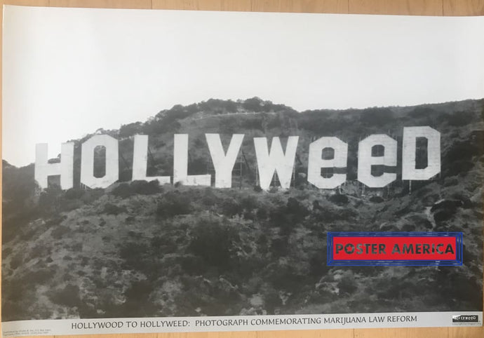 Hollywood To Hollyweed Marijuana Law Reform Poster 24 X 36